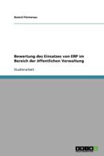 Bewertung des Einsatzes von ERP im Bereich der oeffentlichen Verwaltung af Daniel Furstenau