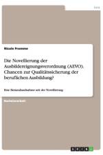 Die Novellierung der Ausbildereignungsverordnung (AEVO). Chancen zur Qualitatssicherung der beruflichen Ausbildung? af Nicole Fromme