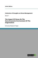 Impact Of Stress On The Socio-Economic Environment Of The Organization af Ashish Mathur