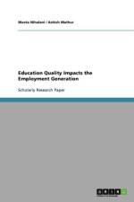 Education Quality Impacts the Employment Generation af Ashish Mathur