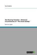 Roaring Twenties - Historical Circumstances of 