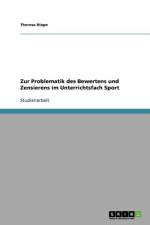 Zur Problematik des Bewertens und Zensierens im Unterrichtsfach Sport af Theresa Hiepe