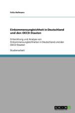 Einkommensungleichheit in Deutschland und den OECD-Staaten af Felix Hofmann
