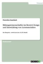 Bildungswissenschaftler Im Bereich Design Und Entwicklung Von Lernmaterialien af Florentina Sauerbach
