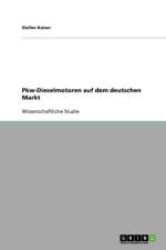 Pkw-Dieselmotoren auf dem deutschen Markt af Stefan Kaiser
