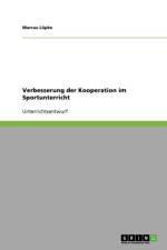 Verbesserung Der Kooperation Im Sportunterricht af Marcus Lüpke