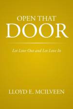 Open That Door af Lloyd E McIlveen