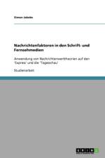 Nachrichtenfaktoren in Den Schrift- Und Fernsehmedien af Simon Jakobs
