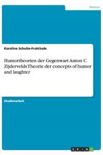 Humortheorien der Gegenwart Anton C Zijdervelds Theorie der concepts of humor and laughter af Karoline Schulte-Frohlinde