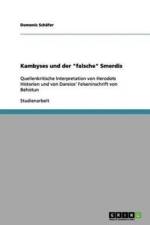 Kambyses und der falsche Smerdis af Domenic Schafer