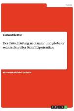 Der Entscharfung Nationaler Und Globaler Soziokultureller Konfliktpotentiale af Gebhard Deiler
