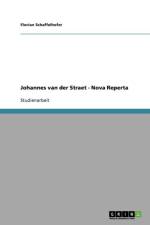 Johannes Van Der Straet af Florian Schaffelhofer