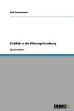 Einblick in die Fuhrungsforschung af Dirk Zimmermann