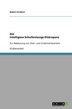 Intelligenz-Schulleistungs-Diskrepanz af Robert Griebsch