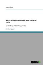 Basics of Major Strategic (and Analytic) Tools af Kadir Yilmaz