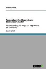 Perspektiven Des Korpers in Den Sozialwissenschaften af Thomas Lauszus
