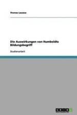 Auswirkungen Von Humboldts Bildungsbegriff af Thomas Lauszus