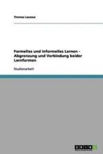 Formelles und informelles Lernen - Abgrenzung und Verbindung beider Lernformen af Thomas Lauszus