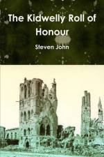 Kidwelly Roll of Honour af Steven John