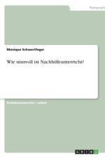 Wie sinnvoll ist Nachhilfeunterricht? af Monique Schwertfeger