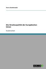 Strukturpolitik Der Europaischen Union af Pierre Dombrowski