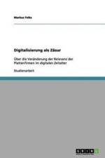 Digitalisierung ALS Zasur af Markus Feiks