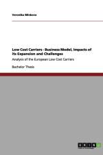 Low Cost Carriers - Business Model, Impacts of its Expansion and Challenges af Veronika Minkova