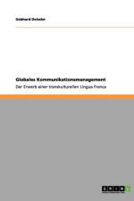 Globales Kommunikationsmanagement af Gebhard Deissler