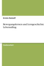Bewegungslernen Und Lerngeschichten Im Lebensalltag af Kristin Retzlaff