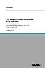 Das Thema Geschlechterrollen im Kunstunterricht af Ursula Mock