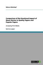 Comparison of the Emotional Impact of News Stories in Quality Papers and Popular Papers af Rebecca Mahnkopf