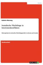 Somalische Fluchtlinge in Interessenkonflikten af Kathrin Warweg