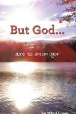 But God... af Mimi Lowe