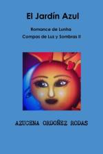 Romance De Lunha II El Jardin Azul af Azucena Ordoñez Rodas