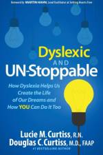 Dyslexic and Un-Stoppable af Lucie M. Curtiss