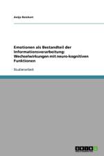 Emotionen als Bestandteil der Informationsverarbeitung af Antje Reichert