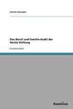 Beruf und Familie-Audit der Hertie-Stiftung af Patrick Schneider
