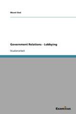 Government Relations - Lobbying af Murat Ucal