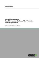 Auswirkungen Von Psychiatrieaufenthalte Auf Das Verhalten Von Erstpatienten af Stefanie Schulz