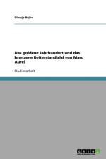 Goldene Jahrhundert Und Das Bronzene Reiterstandbild Von Marc Aurel af Olessja Bojko