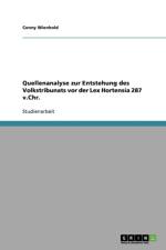 Quellenanalyse zur Entstehung des Volkstribunats vor der Lex Hortensia 287 v.Chr. af Conny Wienhold