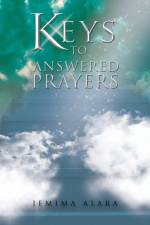 Keys to Answered Prayers af Jemima Alara