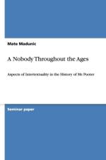 Nobody Throughout the Ages af Mate Madunic