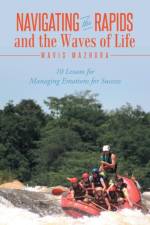 Navigating the Rapids and the Waves of Life af Mavis Mazhura