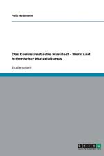 Kommunistische Manifest - Werk und historischer Materialismus af Felix Hessmann