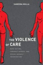 The Violence of Care af Sameena Mulla