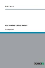 Der Rational-Choice-Ansatz af Nadine Wickert