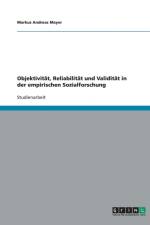 Objektivitat, Reliabilitat und Validitat in der empirischen Sozialforschung af Markus Andreas Mayer