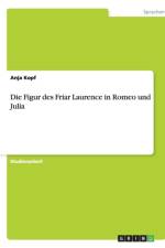 Figur des Friar Laurence in Romeo und Julia af Anja Kopf