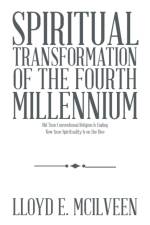 Spiritual Transformation of the Fourth Millennium af Lloyd E McIlveen